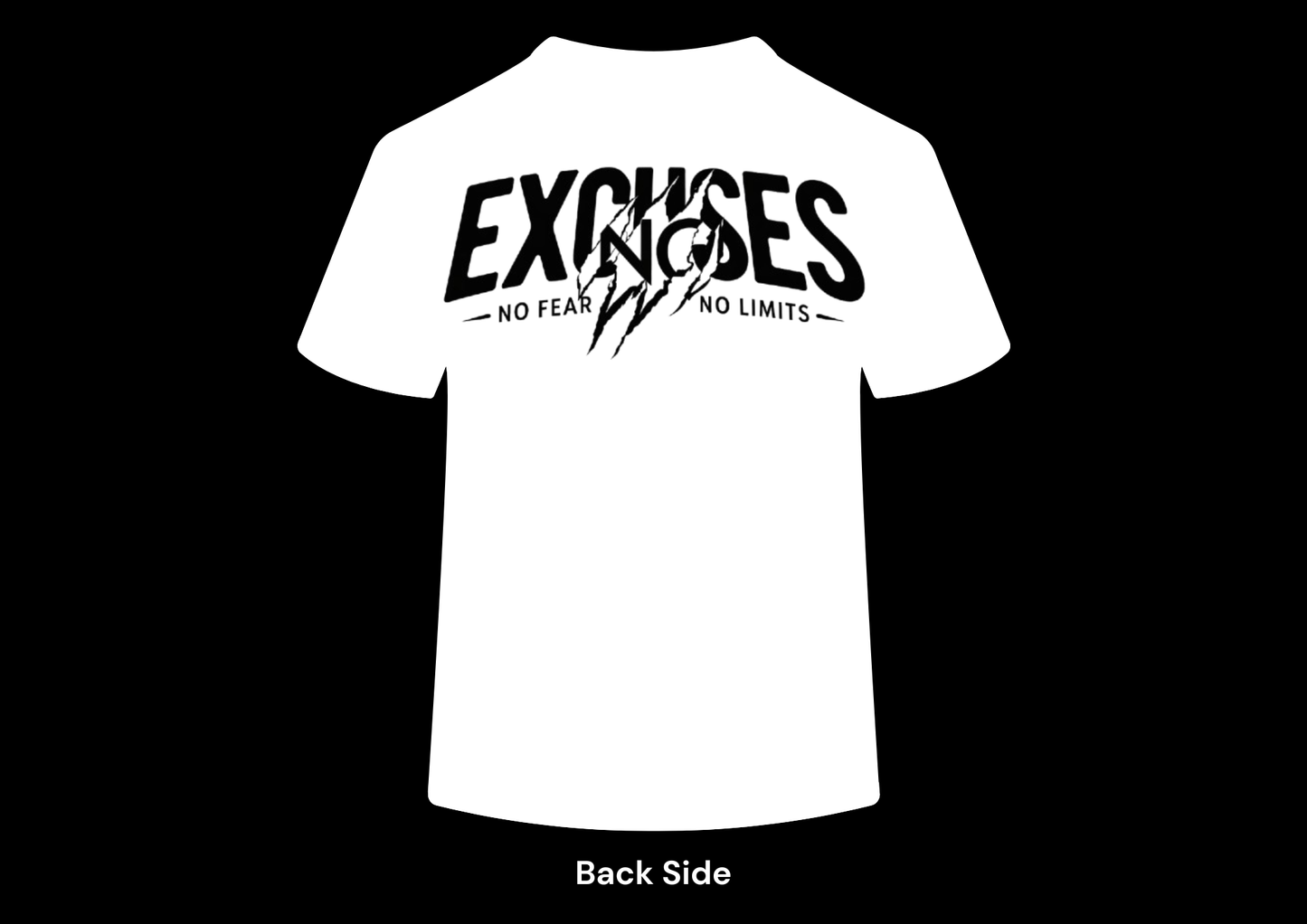 No Excuses T-Shirt
