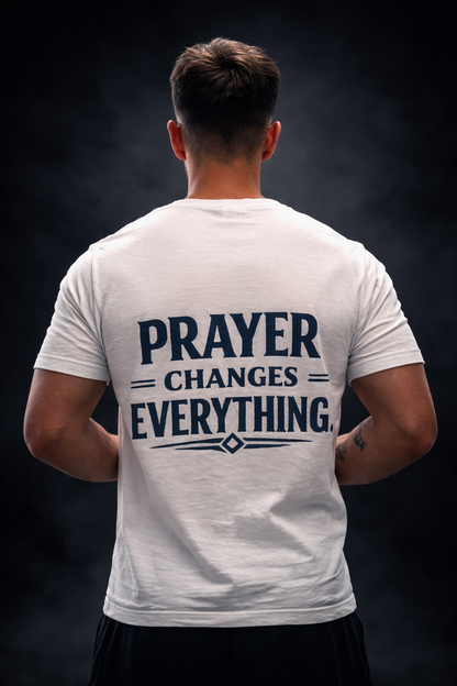 Prayer Changes Everything T-Shirt