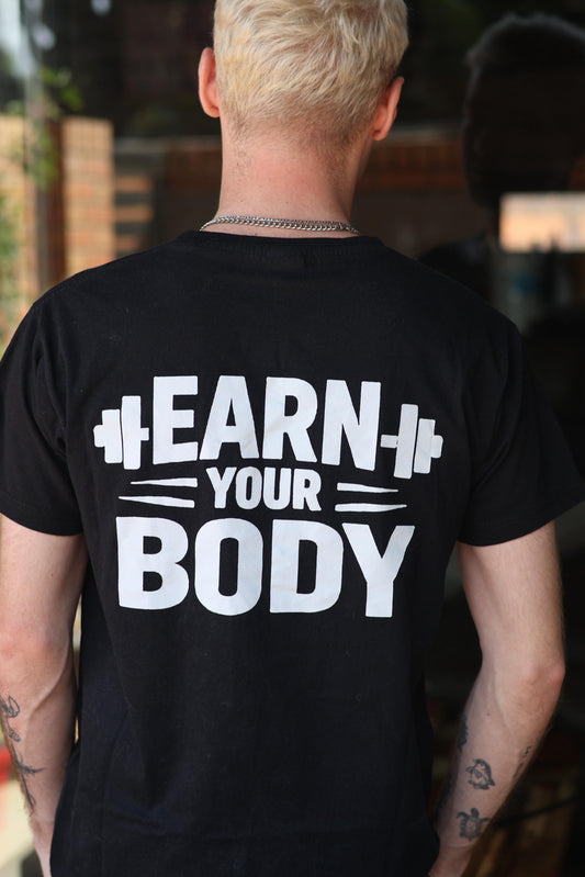 Earn Your Body T-Shirt
