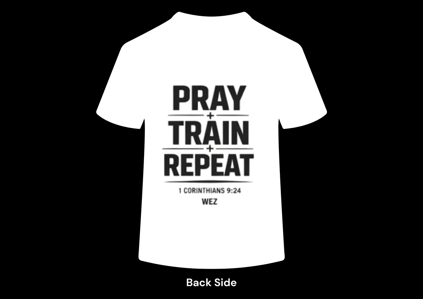 Pray. Train. Repeat.
