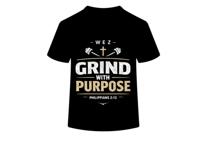 Grind With Purpose T-Shirt